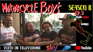 MOTORCYCLE BOY'S Season II - Ep. 3 (Harley Davidson TV Show)