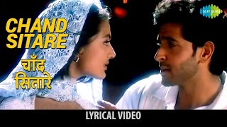 Chand Sitare with lyrics | चाँद सितारे गाने के बोल | Kaho Na Pyar Hai | Hrithik Roshan/Amisha Patel