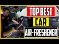 Best Car Air Freshener 2023 Top 10 Car Air Fresheners Review