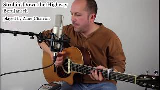 Strolling Down the Highway - Bert Jansch - played by Zane Charron