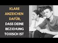 10 Anzeichen dafür, dass deine Partnerschaft toxisch ist