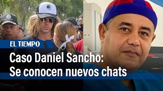Caso Daniel Sancho: Se conoce chat de hermana de Edwin Arrieta | El Tiempo