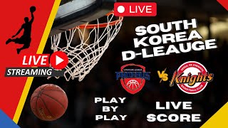 SOUTH KOREA D-LEAUGE LIVE SCORE PLAY BY PLAY / MOBIS PHOEBUS RESERVES VS SEOUL SK KNIGHTS RESERVES