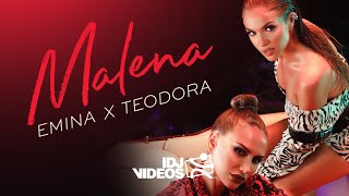 EMINA X TEODORA - MALENA (OFFICIAL VIDEO)