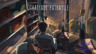 Othaiyadi Pathayile [Slowed+Reverb] | Anirudh Ravichander | Lofi
