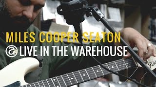 Miles Cooper Seaton - Live in the Warehouse. A microfilm