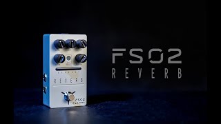 FS02 Reverb Official Demo