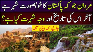 Travel to Mardan | Full Documentary \u0026 History In Urdu \u0026 Hindi |