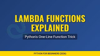 Python Lambda Functions Explained: The Ultimate Guide to Anonymous Functions