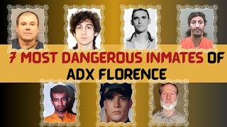 7 Inmates Of ADX Florence That Were Too Dangerous For America | Full List & Shocking Details