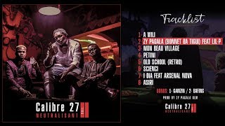 2. CALIBRE 27 Ft. LIL P - ZY PAGALA (BONNET BA TIGUI) (2020)