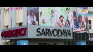 Sarvodaya Hospital \u0026 Research Centre || Documentary || Latest News 2017