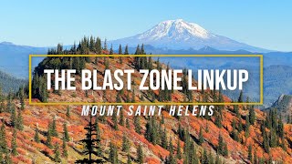 The Blast Zone Linkup // Mount Saint Helens