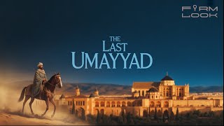 The Last Umayyad: How Abd al-Rahman Built Muslim Spain