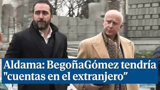 Aldama afirma que Begoña Gómez tendría \