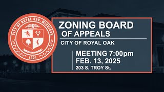 Royal Oak ZBA Meeting - Feb. 13, 2025