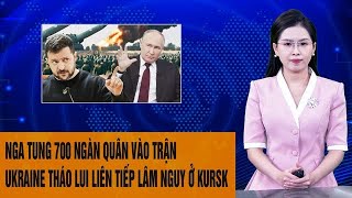 Thời sự quốc tế 24/11: Nga tung 700 ngàn quân vào trận, Ukraine tháo lui liên tiếp lâm nguy ở Kursk