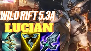 WILD RIFT Lucian ADC New Skin - 5.3A OP  BUILD RUNES - Challenger Rank Gameplay