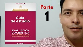 1a Parte Guía para examen de admision a Prepas 2020 EDIEMS... COMIPEMS, CBTIS, CETIS, CBTA...