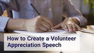 How to Create a Volunteer Appreciation Speech