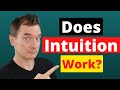 How Does My Intuition Work?