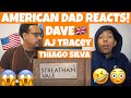 Dave x AJ Tracey - Thiago Silva *AMERICAN DAD REACTS 🇺🇸 *