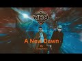 Doctor Who | Fan-Series 1 Episode 1 | A New Dawn