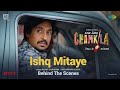 Ishq Mitaye - BTS | Amar Singh Chamkila | Diljit Dosanjh | Parineeti Chopra | Imtiaz Ali