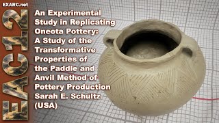 An Experimental Study in Replicating Oneota Pottery