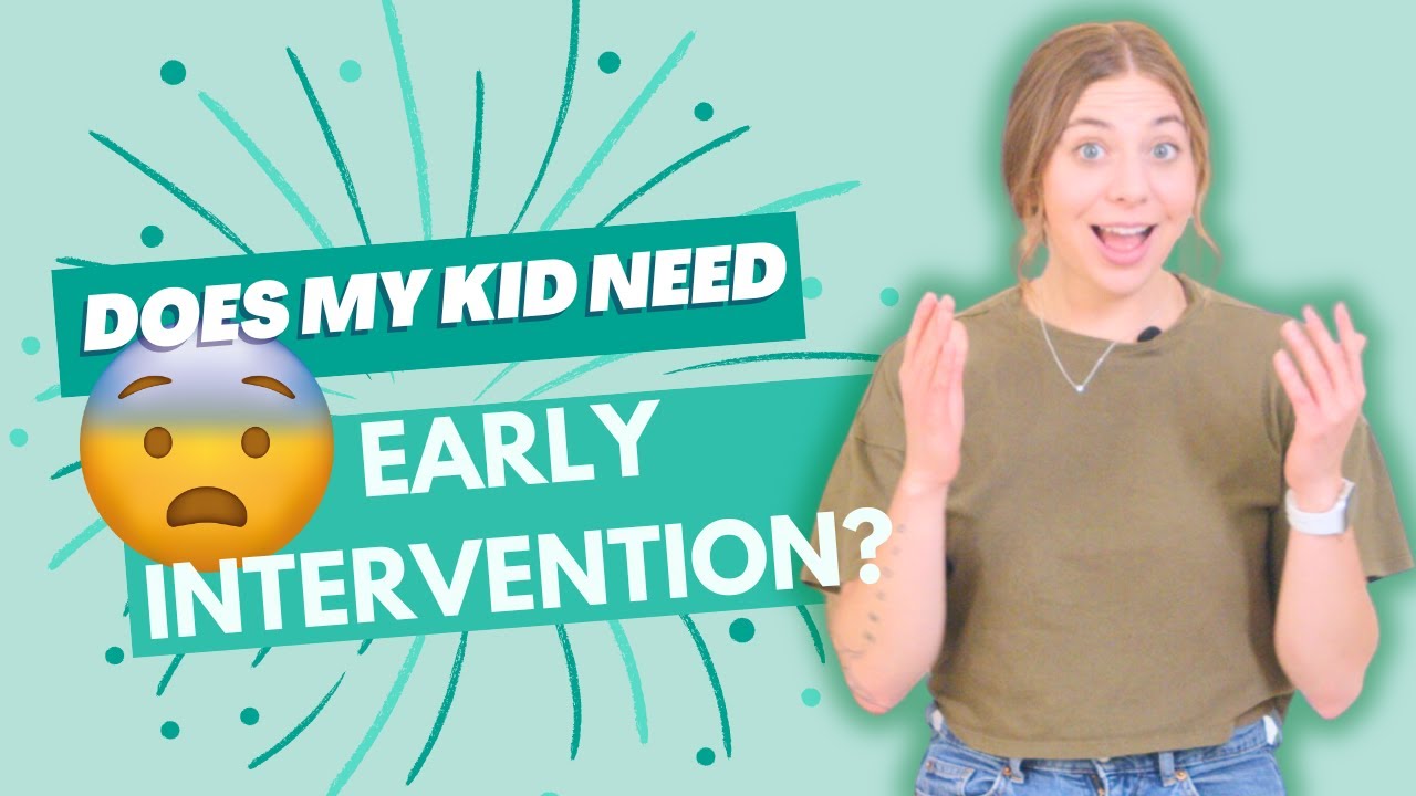 Does My Kid Need Early Intervention Youtube