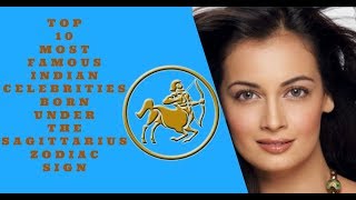 TOP 10 MOST FAMOUS INDIAN CELEBRITIES BORN UNDER THE SAGITTARIUS ZODIAC SIGN