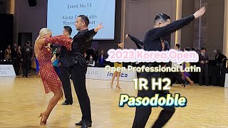 Pasodoble 💃🔥/2023 Korea Open 🇰🇷 Open Professional Latin 1R H2 Pasodoble