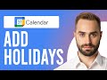 How to Add Holidays in Google Calendar (Customize Your Google Calendar)