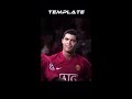 Which one My Edit Or Template?#cr7 #ronaldoskills #football #editVideo#football #fypシ゚viral