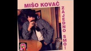 Mišo Kovač - Život je grub - (Official Audio 1984)