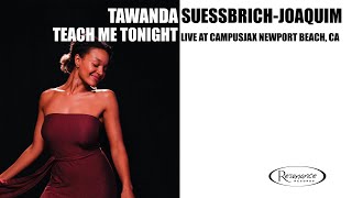 Tawanda Suessbrich-Joaquim - Teach Me Tonight (Live at CampusJax)