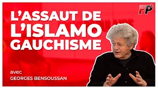 Israël-Hamas : l'islamo-gauchisme à l'assaut de la France ? – avec Georges Bensoussan