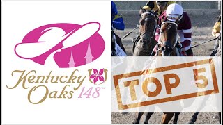 2022 Kentucky Oaks | Top 5 Contenders Update 03-28-22