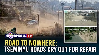 ROAD TO NOWHERE: TSEMINYU ROADS CRY OUT FOR REPAIR