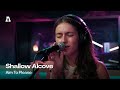 Shallow Alcove - Aim To Please | Audiotree Live
