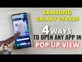 Samsung Galaxy Devices : 4 Ways To Open Any App In Pop Up View