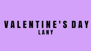 Valentine's Day by Lany (Lyric Video)