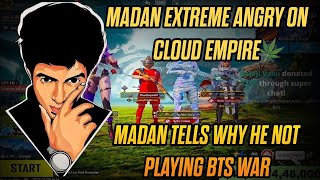 MADAN EXTREME ANGRY ON CLOUD EMPIRE YT 😡😡 CLOUD EMPIRE KILLED MADAN BY NOT HEARING CALLS 😡 #madan