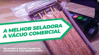 Seladora a Vácuo Comercial Automática com Reservatório