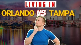 What its Like Living in Orlando vs Tampa Florida | An Honest Comparison