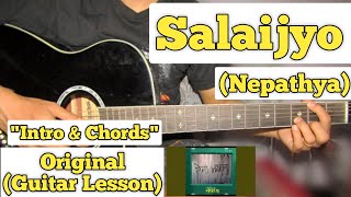 Salaijyo - Nepathya | Guitar Lesson | Intro & Chords | (With Tab)