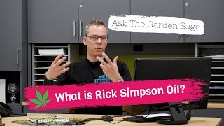 What is Rick Simpson Oil? - Ask the Garden Sage