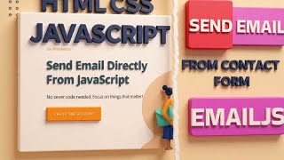Send Email from HTML Form for Free | HTML CSS AND JAVASCRIPT | EmailJS