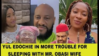 YUL EDOCHIE IN MORE TRÓÚBLÉ FOR SLEEPING WITH MR. OBASI WIFE