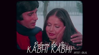 Kabhi Kabhi Mere Dil Mein | 𝐵𝑜𝓁𝓁𝓎𝓌𝑜𝑜𝒹 𝐿𝑜𝒻𝒾 𝒱𝒾𝒷𝑒𝓈 | Dalal | Romantic Indian Lofi | Love Song | 2021